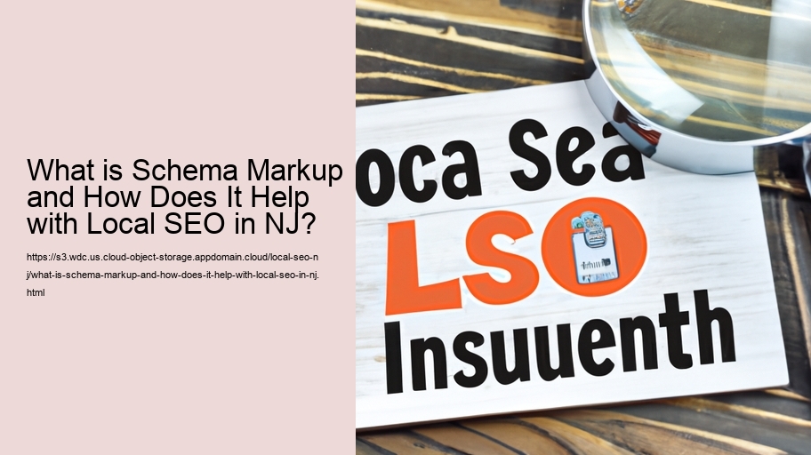 What is Schema Markup and How Does It Help with Local SEO in NJ?